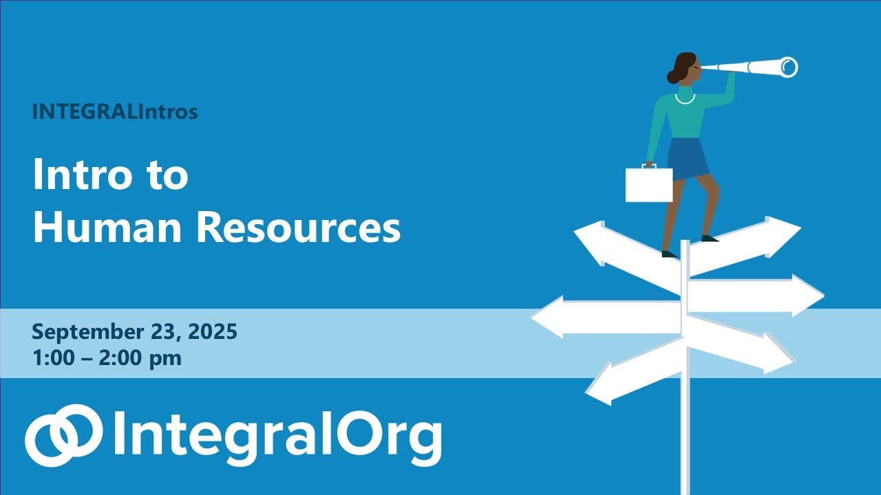 INTEGRALIntros: Intro to Human Resources: HR Basics for Nonprofits