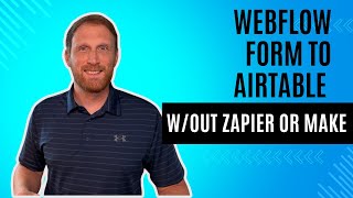 Effortlessly Connect Your Webflow Form To Airtable - No Zapier Or Make Required!