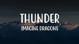 Imagine Dragons – Thunder (Lyrics)