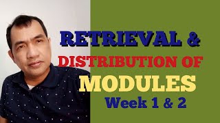 RETRIEVAL OF MODULE WEEK 1 & DISTRIBUTION OF MODULE WEEK 2