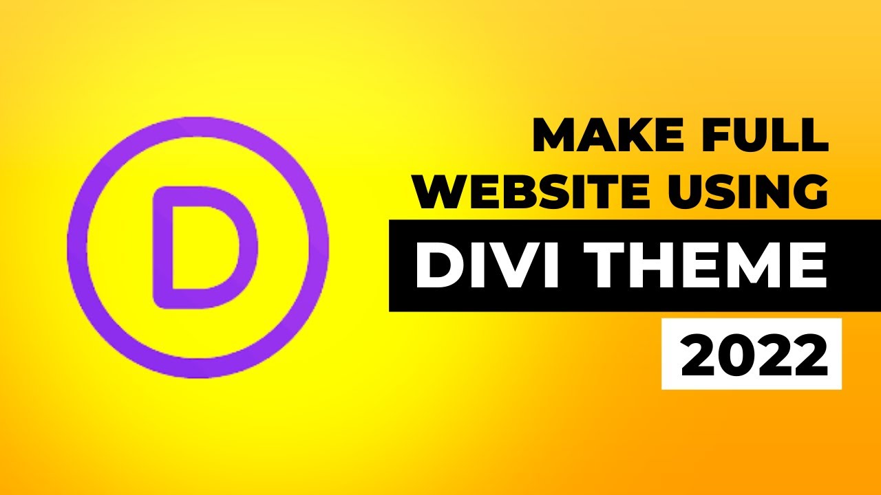 How To Make Full Website Using Divi Theme 2022 | Divi Theme Tutorial ...