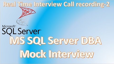 Real Time MS SQL Server DBA Interview Questions & Answers Part-2 | SQL Server Interview