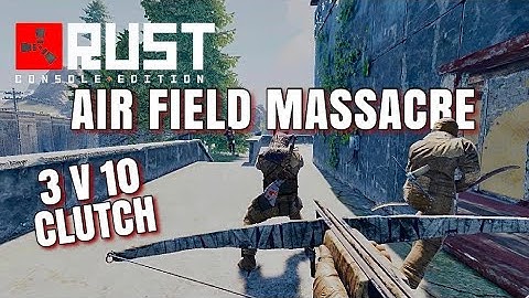 Rust Console Edition Our Biggest Clutch Yet