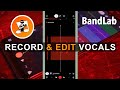 How to Record and Edit your vocals in Bandlab 