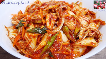 KIM CHI CẢI THẢO - Cách làm Kim Chi trộn ăn liền Chay mặn đều dùng được by Vanh Khuyen