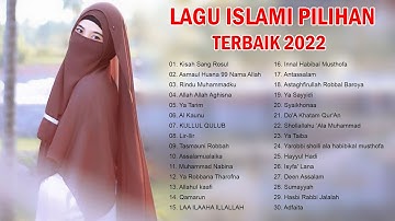 Kisah Sang Rosul, Asmaul Husna 99 Nama Allah, Rindu Muhammadku, - Sholawat Nabi Merdu Terbaik 2022