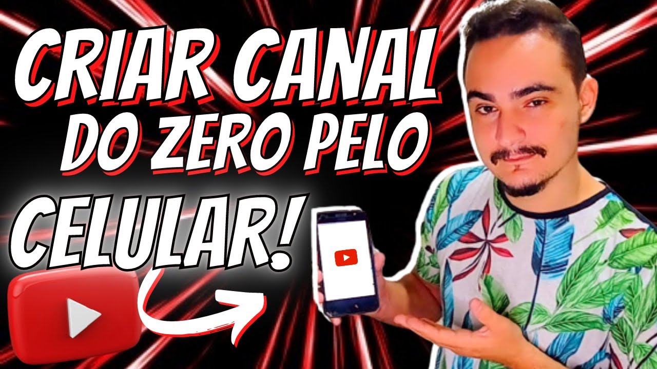 COMO CRIAR UM CANAL NO YOUTUBE DO ZERO PELO CELULAR [EM 2021] | Passo A ...