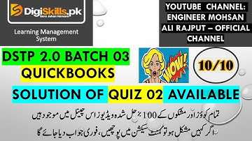 DigiSkills 2.0 Batch 03 | QuickBooks Quiz 02 Solution | 10/10 Marks Guaranteed