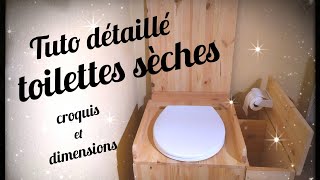 Comment fabriquer ses toilettes sèches ! Tuto détaillé avec croquis et dimensions !