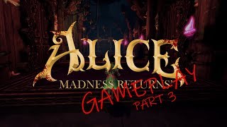 GAMEPLAY Alice Madness Returns - Part 3 Deluded Depths | i7-7700K / GTX 1060 6G