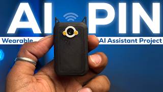 AI Pin | A Wearable AI Vision/Voice Assistant using XIAO ESP32 S3 Sense board