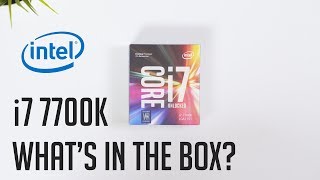 Intel Core i7 7700K CPU - No Stock Cooler? | What's in the Box?
