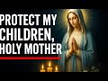Our Lady of Lourdes, Keep My Children Safe and Blessed Today | Holy Mary Prayer