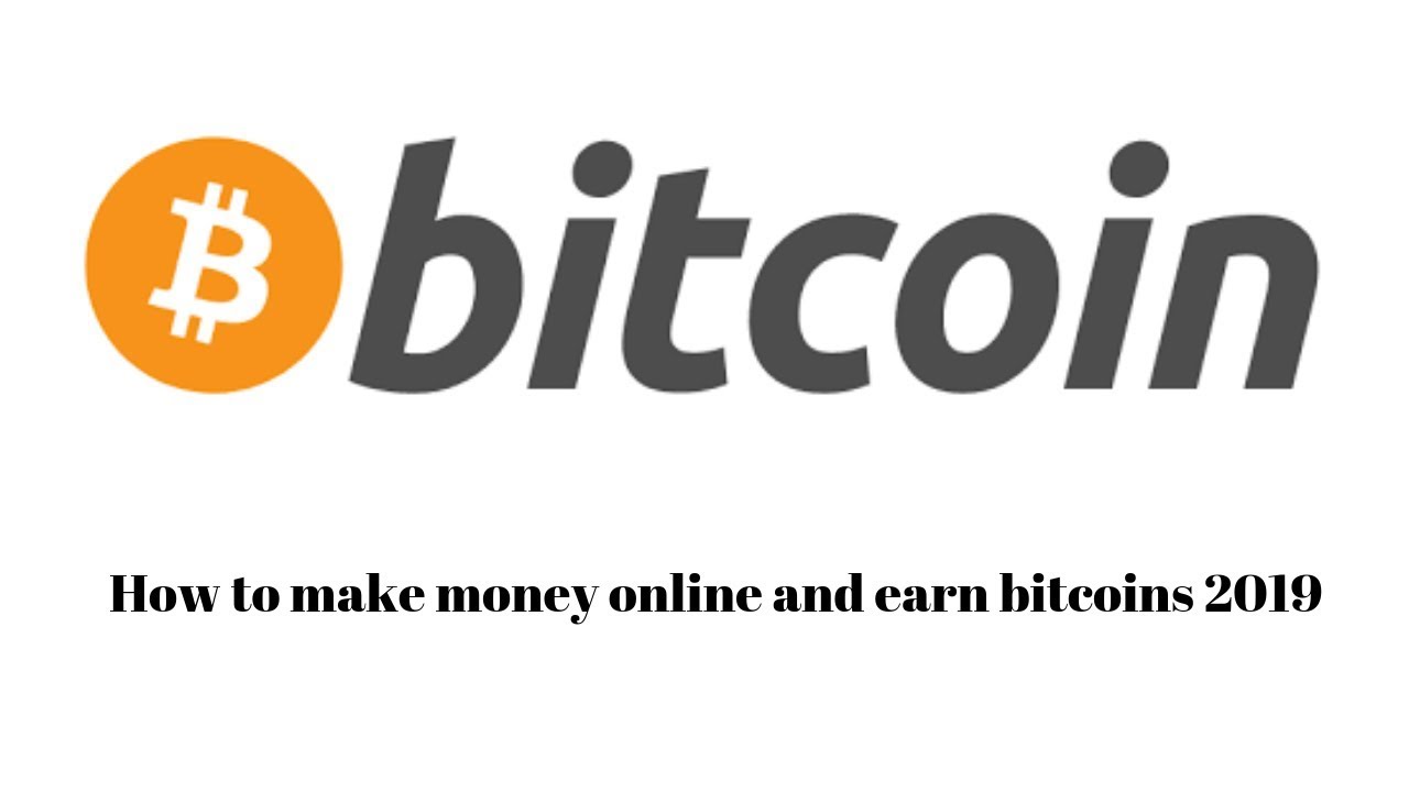 How To Make Money Online And Earn Bitcoin Totally Free 2019 !   - 