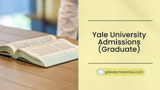 Yale University Graduate Admissions for International Students