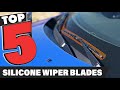 Best Silicone Wiper Blade In 2022 - Top 5 Silicone Wiper Blades Review