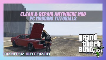 [2023] Grand Theft Auto V Modding: How To Install The Clean & Repair Anywhere Mod