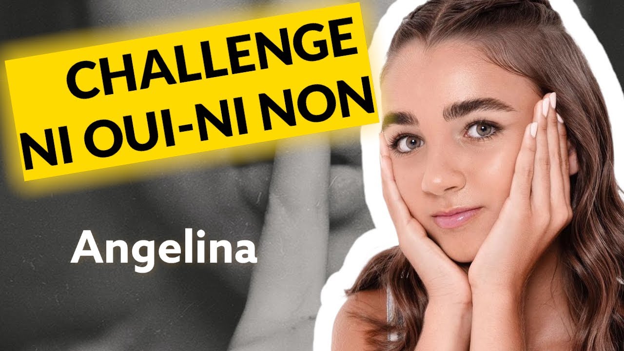Angélina (The Voice Kids/TF1) me défie au Ni Oui Ni Non
