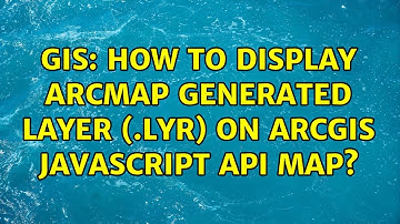 GIS: How to Display ArcMap Generated Layer (.lyr) on ArcGIS JavaScript API Map?