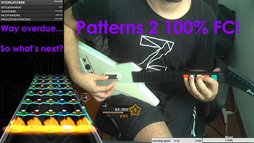 Clone Hero - Patterns 2 100% FC!!!