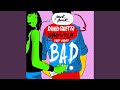 Bad (feat. Vassy) (Radio Edit)