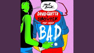 Bad (feat. Vassy) (Radio Edit)