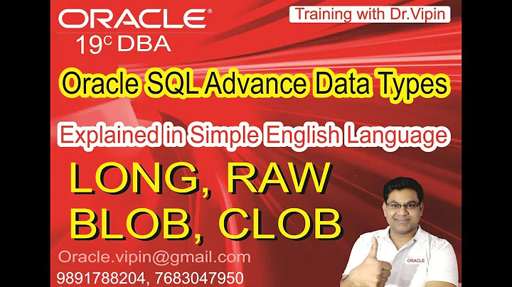 Oracle SQL Advance Datatypes | RAW LONG CLOB BLOB | Using RAW BLOB CLOB LONG Datatypes in Oracle