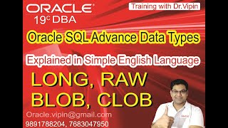 Oracle SQL Advance Datatypes | RAW LONG CLOB BLOB | Using RAW BLOB CLOB LONG Datatypes in Oracle