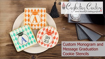 Custom Monogram and Message Cookie Stencils | Graduation Cookies | Confection Couture