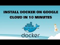 2. Install Docker On Google Cloud in 10 minutes