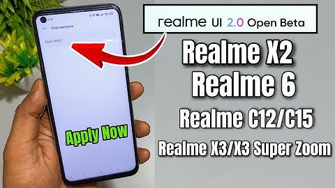 Realme UI 2.0 Open Beta for Realme X2, Realme 6, Realme C12/C15, Realme X3 Join Now | Realme UI 2.0