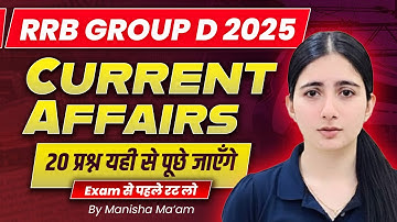 Group D Current Affairs 2025 | RRB Group D Current Affairs 2025 | Group D Current Affair Marathon