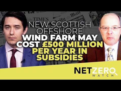 New Scottish offshore wind farm May Cost £500 Million per year in subsidies