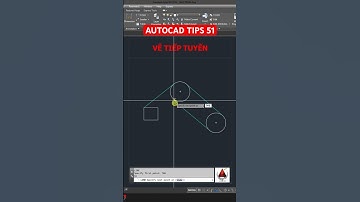 Autocad Tips 51:  Vẽ tiếp tuyến đường tròn #shorts #autocadtips #autocad #tuhocautocad