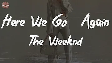 The Weeknd - Here We Go… Again (feat. Tyler, The Creator) (Lyric Video)