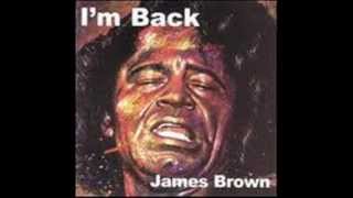 JAMES BROWN - Papa&#39;s Got a Brand New Bag-FROM THE ALBUM I&#39;M BACK .wmv