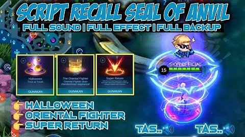 NEW UPDATE..!! SCRIPT RECALL SEAL OF ANVIL FULL EFFECT WITH SOUND & BACKUP || NO PASSWORD