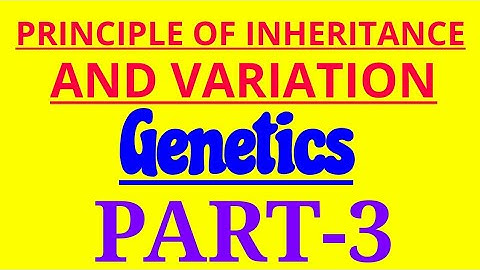 Principles of Inheritance and Variation | Chapter-5 NCERT Biology | Class 12 Boards,NEET, KVPY