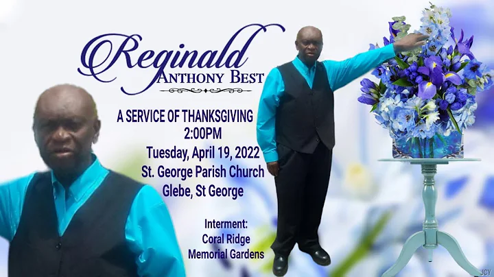 A Service of thanksgiving for the life of Reginald Best.