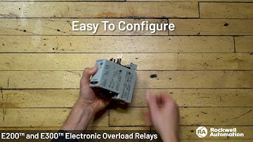 E200™ and E300™ Electronic Overload Relay | The Highlight Reel | 114