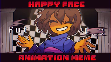 Happy Face -『Animation Meme • UNDERTALE』⚠️ FLASH