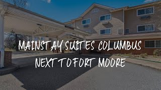 MainStay Suites Columbus next to Fort Moore Review - Columbus , United States of America