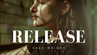 Sll S4 Release Dead Weight