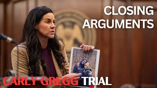 Carly Gregg Trial | Closing Arguments Wealth