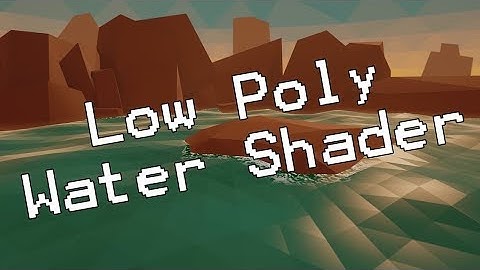 [Unity3D] Low Poly Water Shader