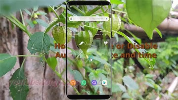 Android Nougat : How to Enable or Disable Automatic date and time in Samsung Galaxy S8 or S8+