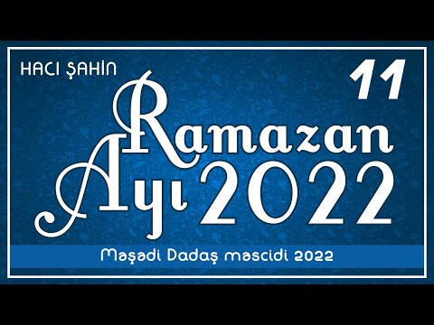 Hacı Şahin - Ramazan ayı 2022 - 11 (14.04.2022)