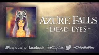 Azure Falls - Dead Eyes