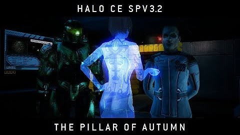 Halo CE SPV3.2: The Pillar of Autumn