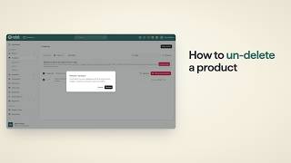 How to delete a product and get it back